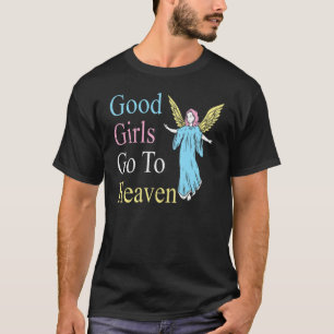 Camiseta As Boas Meninas Vão Para o Céu  Crente de Deus Cri