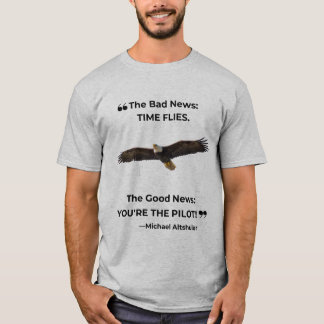 Camiseta "As Boas Notícias: Você é o Piloto!"