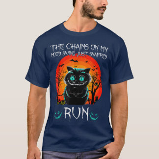 Camiseta As Cadeias No Meu Humor Acabaram De Estar Pretas
