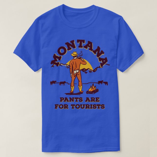 Camiseta As Calças De Montana São Para Turistas (Frente do Design)