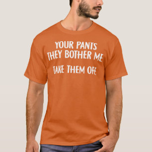 Camiseta As Calças Que Me Obedam