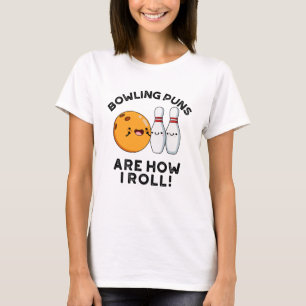 Camiseta As Canções De boliche São Como Eu Enrolo Um Encant