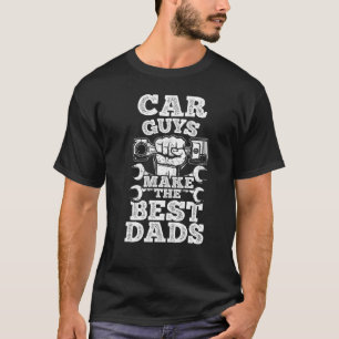 Camiseta As Caras De Carro Fazem Os Melhores Pais Com Ferra