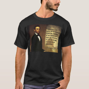 Camiseta As citações "América de Abe Lincoln nunca serão… "