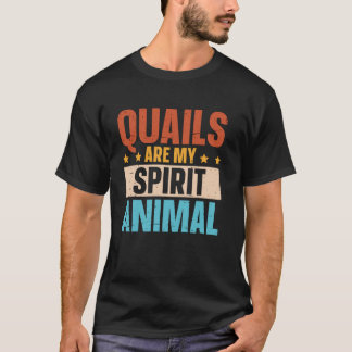 Camiseta As codornizes são o meu animal espiritual Quail Br