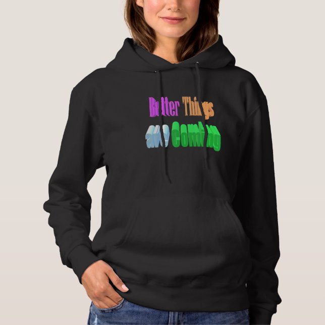 Camiseta As Coisas Melhores Estão Chegando (Frente)