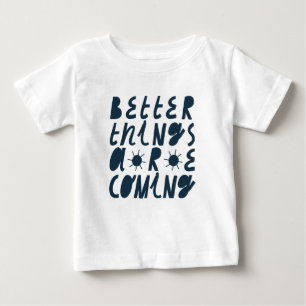 Camiseta As Coisas Melhores Estão Chegando
