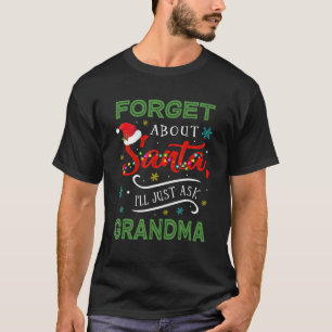 Camiseta As crianças esquecem-se de Papais noeis. Vou pergu