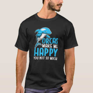 Camiseta As Crianças Orcas Me Fazem Feliz Por Você Não Muit