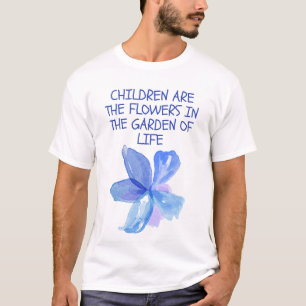 Camiseta As Crianças São as Flores no Jardim da Vida