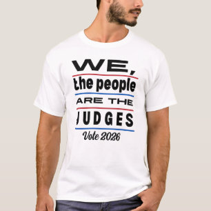 Camiseta As Eleições De 2026 São Os Juízes