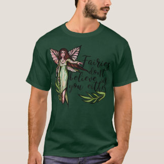 Camiseta As fadas não acreditam em você, nem num rosto engr