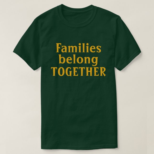 Camiseta As famílias pertencem juntas (Frente do Design)