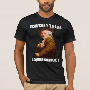 Camiseta As fêmeas da negligência adquirem a moeda