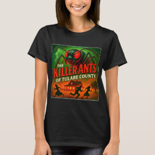 CAMISETA "AS FORMIGAS MORRENTES DO CONDADO DE TULARE".