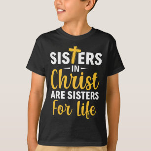 Camiseta As Irmãs Da Bíblia De Jesus Cristão São Irmãs Ao C