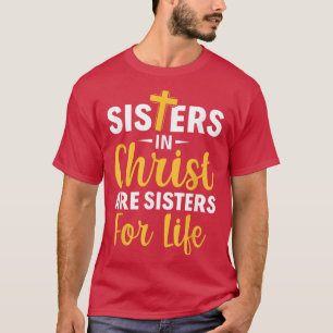 Camiseta As Irmãs Da Bíblia De Jesus Cristão São Irmãs Ao C
