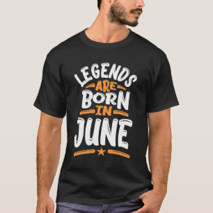 Camiseta As legendas estão a Nascer em junho