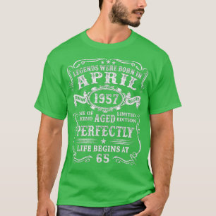 Camiseta As Legendas Foram Nasceres Em Abril De 1957, Nasci