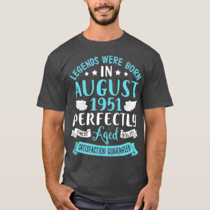Camiseta As Legendas Foram Nasceres Em Agosto De 1951 Com I