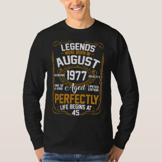 Camiseta As Legendas Foram Nasceres Em Agosto De 1977 45º A