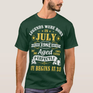 Camiseta As Legendas Foram Nasceres Em Julho De 1982 Idade