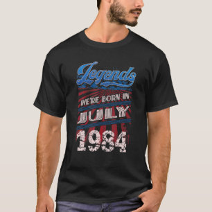 Camiseta As Legendas Foram Nasceres Em Julho De 1984