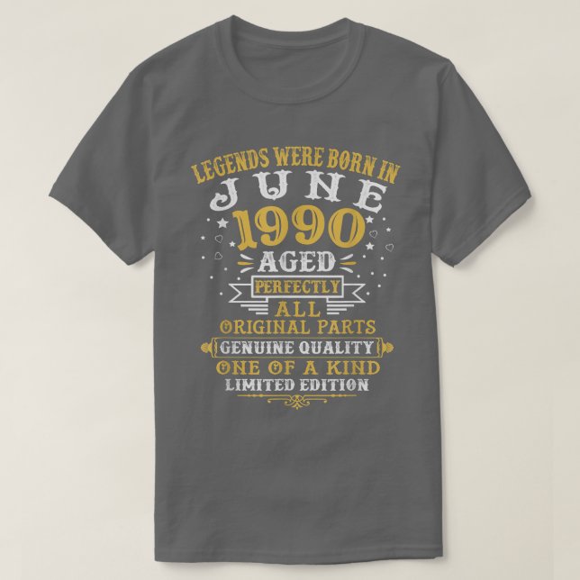 Camiseta As Legendas Foram Nasceres Em Junho De 1990 32 Ano (Frente do Design)