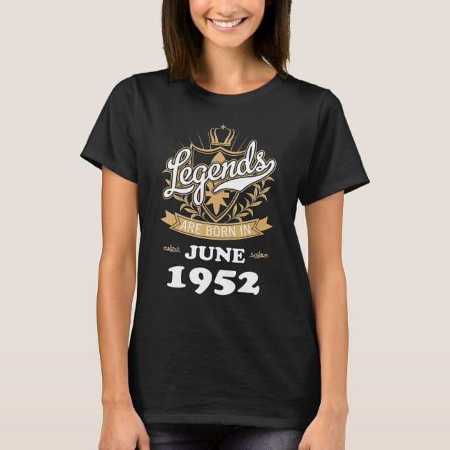 Camiseta As Legendas São Nasceres Em Junho De 1952 (Frente)