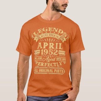 Camiseta As Lendas De Mens Foram Nasceres Em Abril De 1952 
