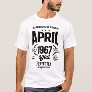 Camiseta As lendas foram Nasceres em abril de 1967, Birthda