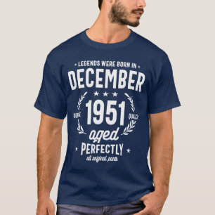 Camiseta As lendas foram Nasceres em dezembro de 1951 Anive