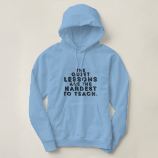 Camiseta As Lições Silenciosas São as Mais Difíceis de Ensi