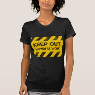 Camiseta As listras de perigo mantêm as mulheres fora do tr