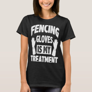 Camiseta As Luvas De Esgrima São As Minhas Enfermeiras De T
