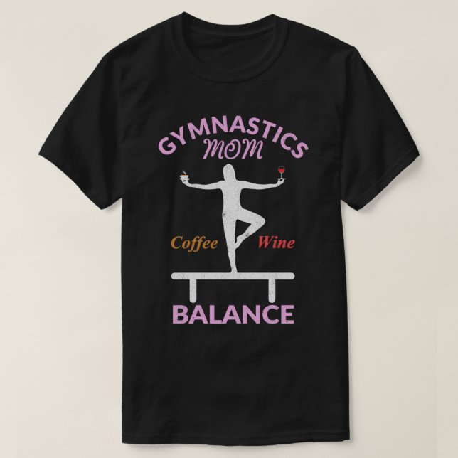 Camiseta As Mães de ginástica têm equilíbrio 1 (Frente do Design)