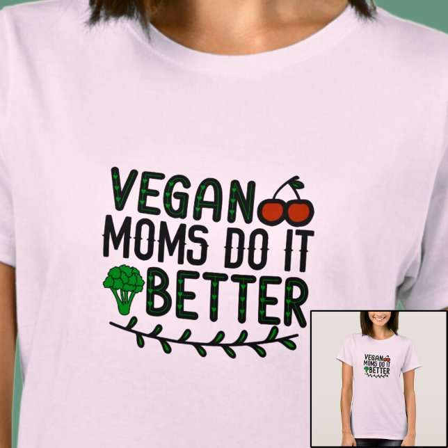 Camiseta As Mães de Vegan fazem melhor - a cores claras (Criador carregado)