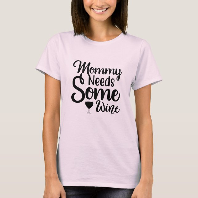 Camiseta As mamães Precisam De Vinho (Frente)