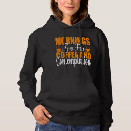 Camiseta As Manhãs São Para Café E Contemplação