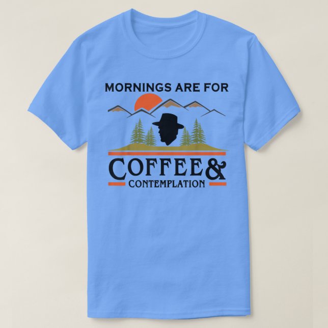 Camiseta As Manhãs São Para Café E Contemplação (Frente do Design)