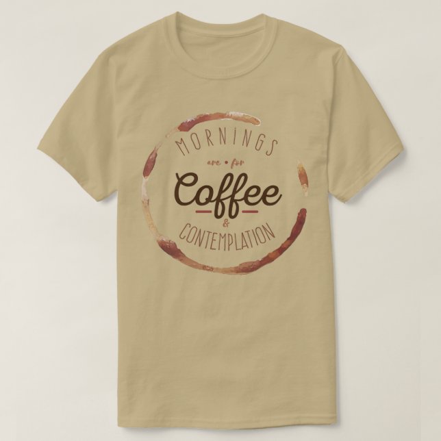 Camiseta As manhãs são para café e Contemplação  (Frente do Design)