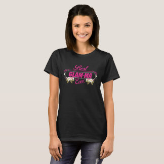 Camiseta As melhores Glam-mães nunca