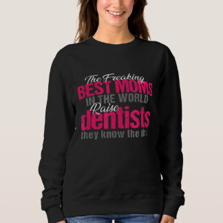 Camiseta As Melhores Mães Engraçadas Dentista No Mundo Leva