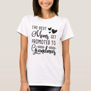 Camiseta As melhores mães obtêm promovidas às avós a av