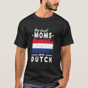 Camiseta As Melhores Mães são Holandesas Dia das Mães Holan