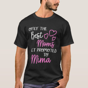 Camiseta As Melhores Mães São Promovidas Para Mima Para Gra