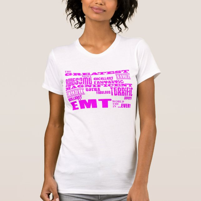 Camiseta As melhores meninas EMTs: Grande EMT cor-de-rosa (Frente)