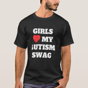 Camiseta As meninas amam meu swag de autismo engraçado Rizz