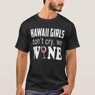 Camiseta As meninas de Havaí não gritam nós presente do
