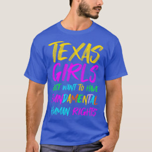Camiseta As Meninas Do Texas Só Querem Ter Um Ri Humano Fun